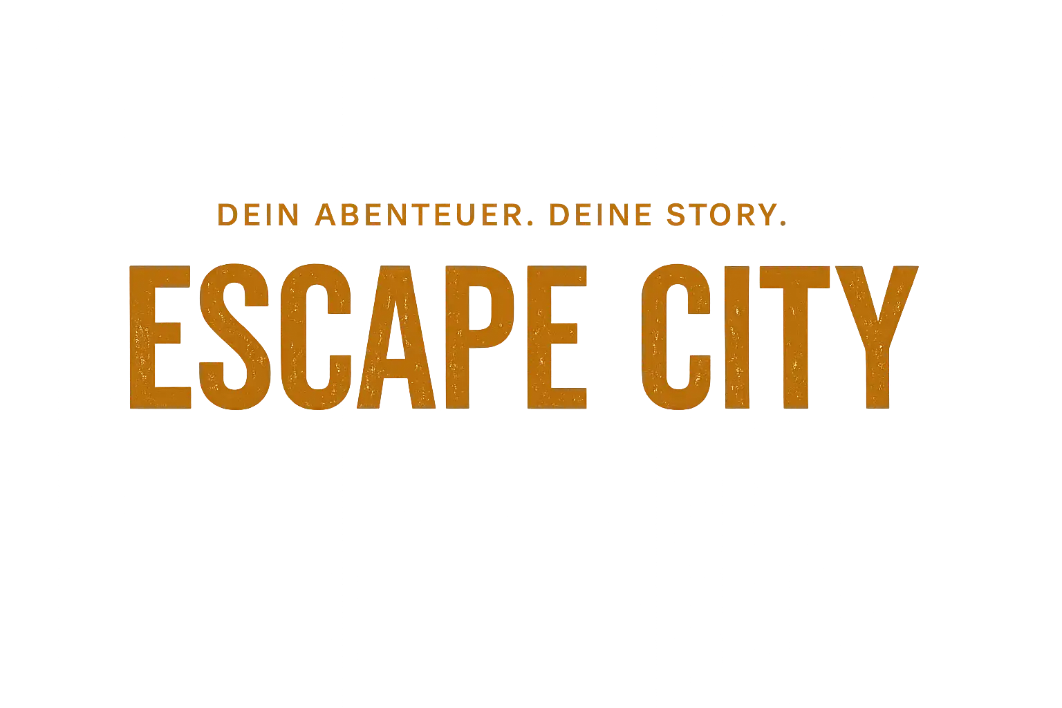 Dein Abenteuer. Deine Story. Escape City.